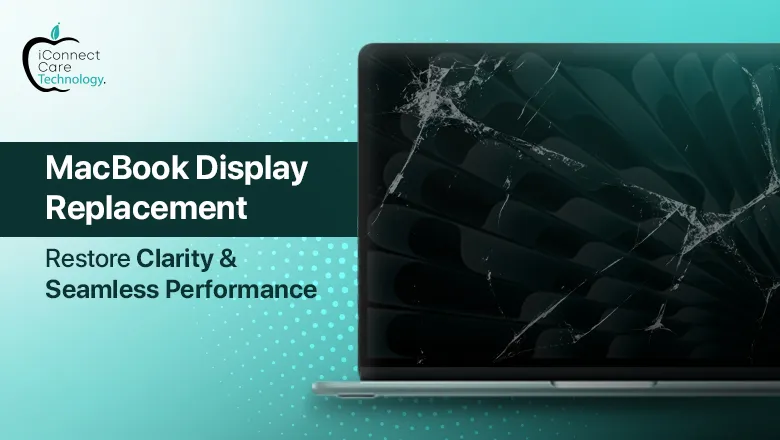 MacBook Display Replacement in Bangalore: Restore Clarity and Seamless Performance
