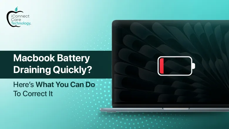 MacBook Battery Draining Quickly? Here’s What You Can Do to Correct It